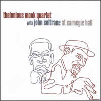 Thelonius Monk Quartet With John Coltrane At Carnegie Hall ~ CD x2
